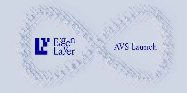 EigenLayer AVS Mainnet Launch