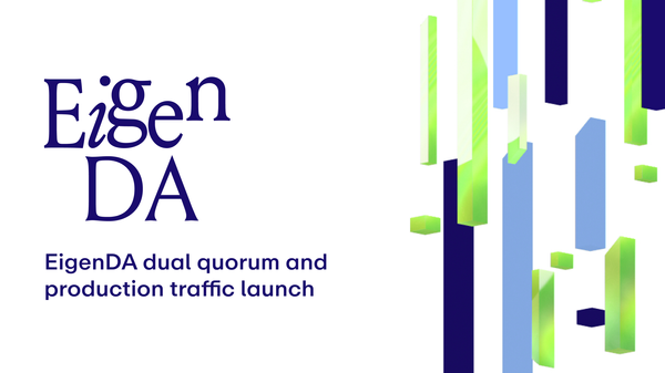 EigenDA Dual Quorum and Production Traffic Announcement