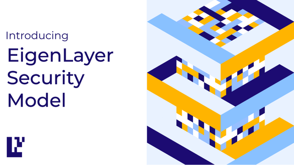 Introducing the EigenLayer Security Model: A Novel Approach to Operating and Securing Decentralized Services